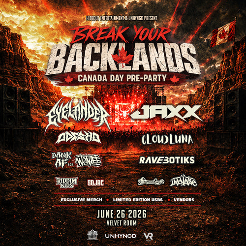 BREAK YOUR BACKLANDS ft. Eyelander & Jaxx (Canada Day Pre-Party)